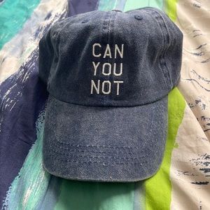 “Can You Not” Hat